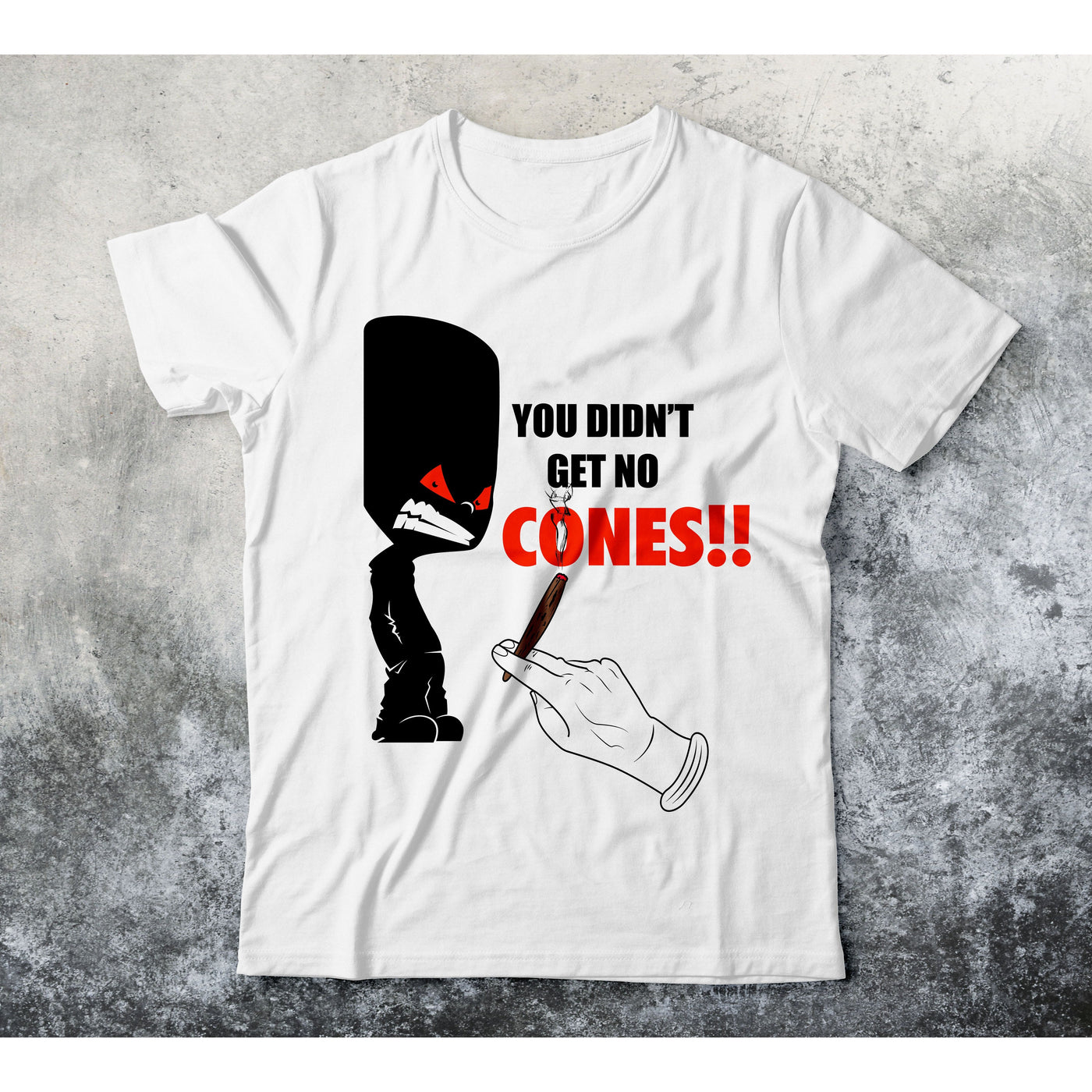 You Didn't Get No Cones T Shirt