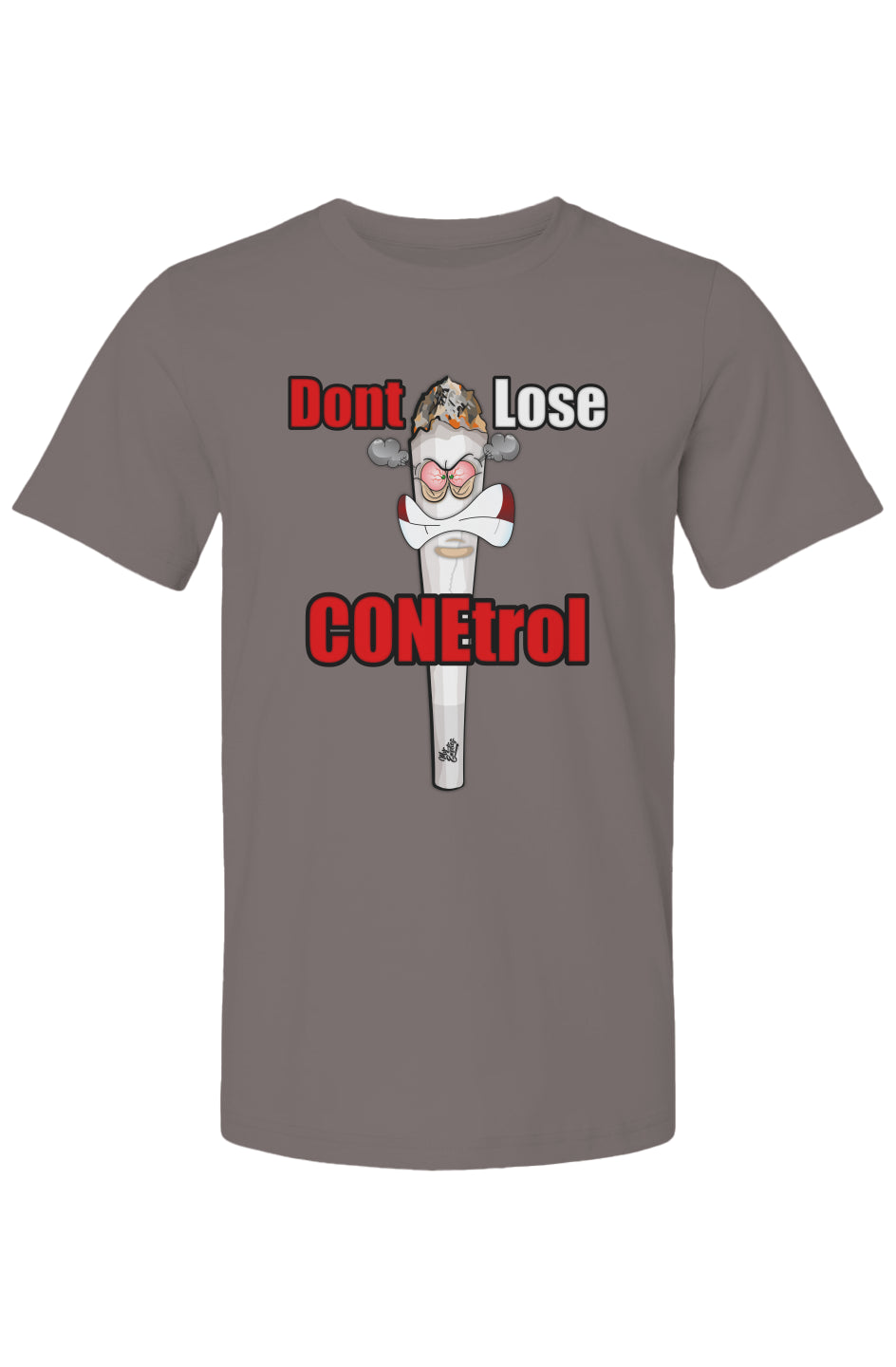 Dont Lose Conetrol T Shirt
