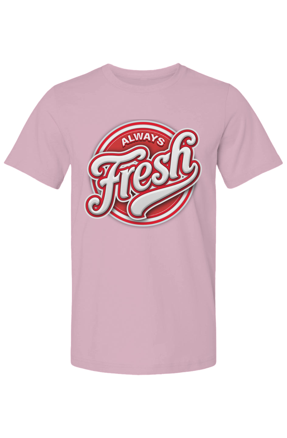 Always Fresh T Shirt