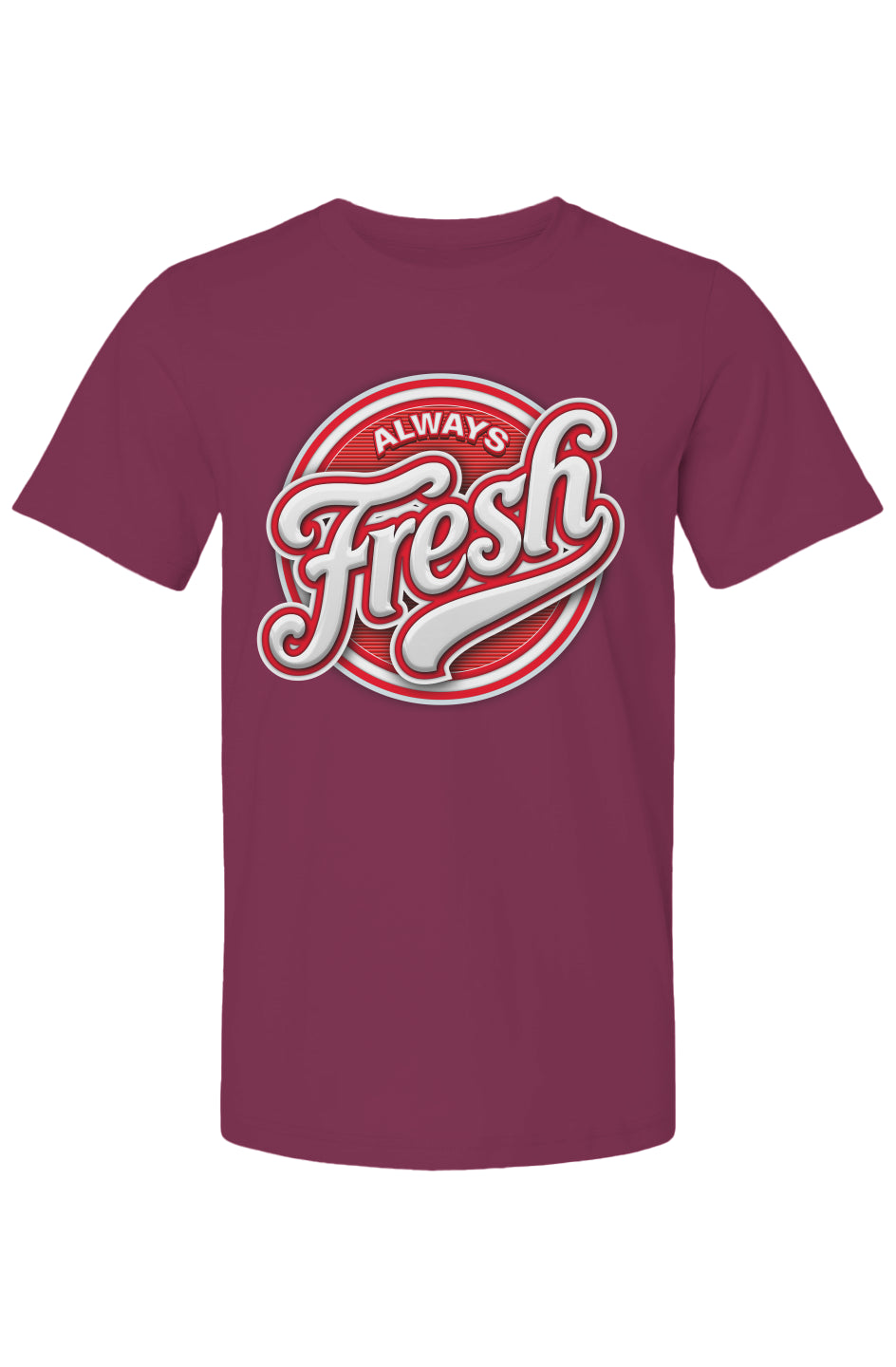 Always Fresh T Shirt