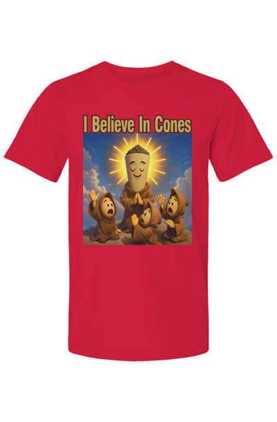 I Believe In Cones T Shirt
