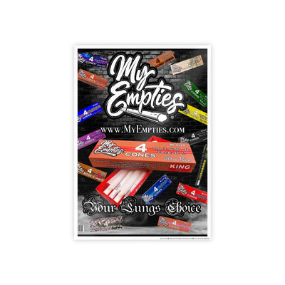 My Empties® (Your Lungs Choice) Gloss Posters