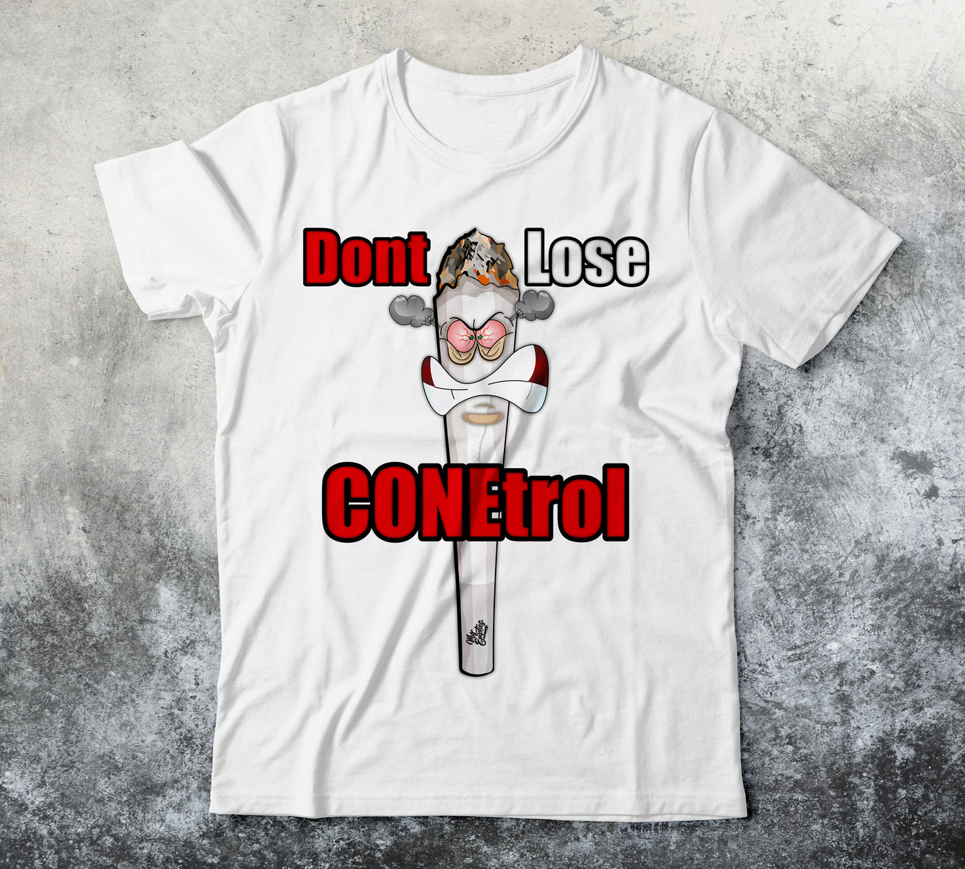 Dont Lose Conetrol T Shirt
